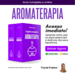 Aromaterapia - Guia completo